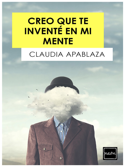 Title details for Creo que te inventé en mi mente by Claudia Apablaza - Available